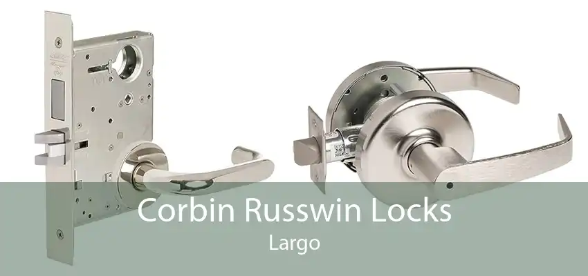 Corbin Russwin Locks Largo