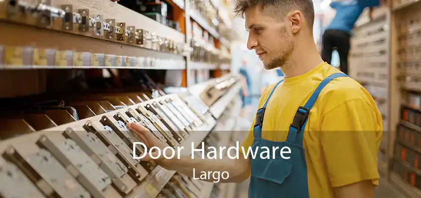 Door Hardware Largo